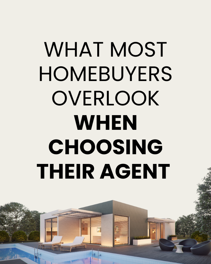 4 - What Most Homebuyers Overlook When Choosing Their Agent