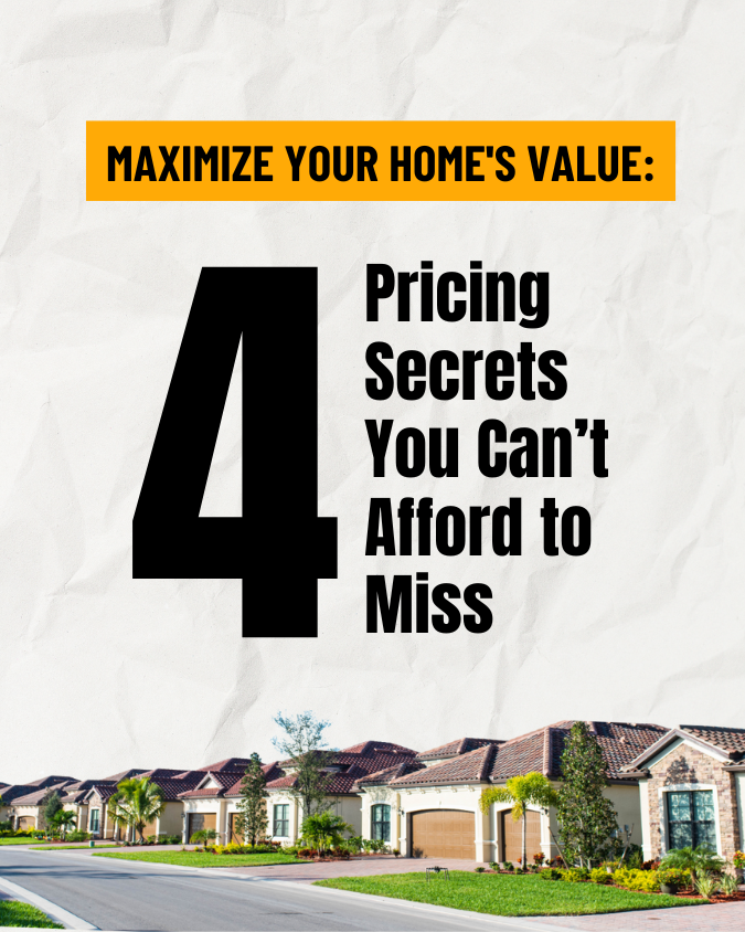 _7 - Maximize Your Home's Value 4 Pricing Secrets You Can’t Afford to Miss