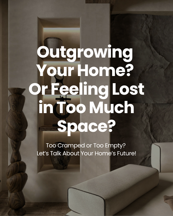 5 - Outgrowing Your Home Or Feeling Lost in Too Much Space