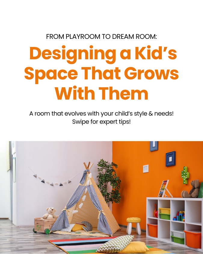 7 - From Playroom to Dream Room Designing a Kid’s Space That Grows With Them