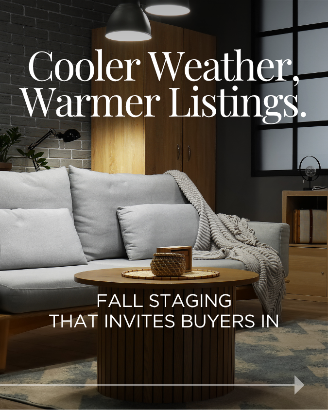 4 - September2026 - Cooler Weather, Warmer Listings Fall Staging